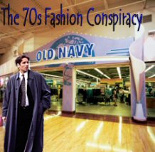 The 70s Fashion Conspiracy